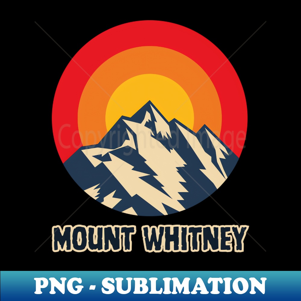 Mount Whitney - PNG Transparent Sublimation Design - Bring Y - Inspire ...