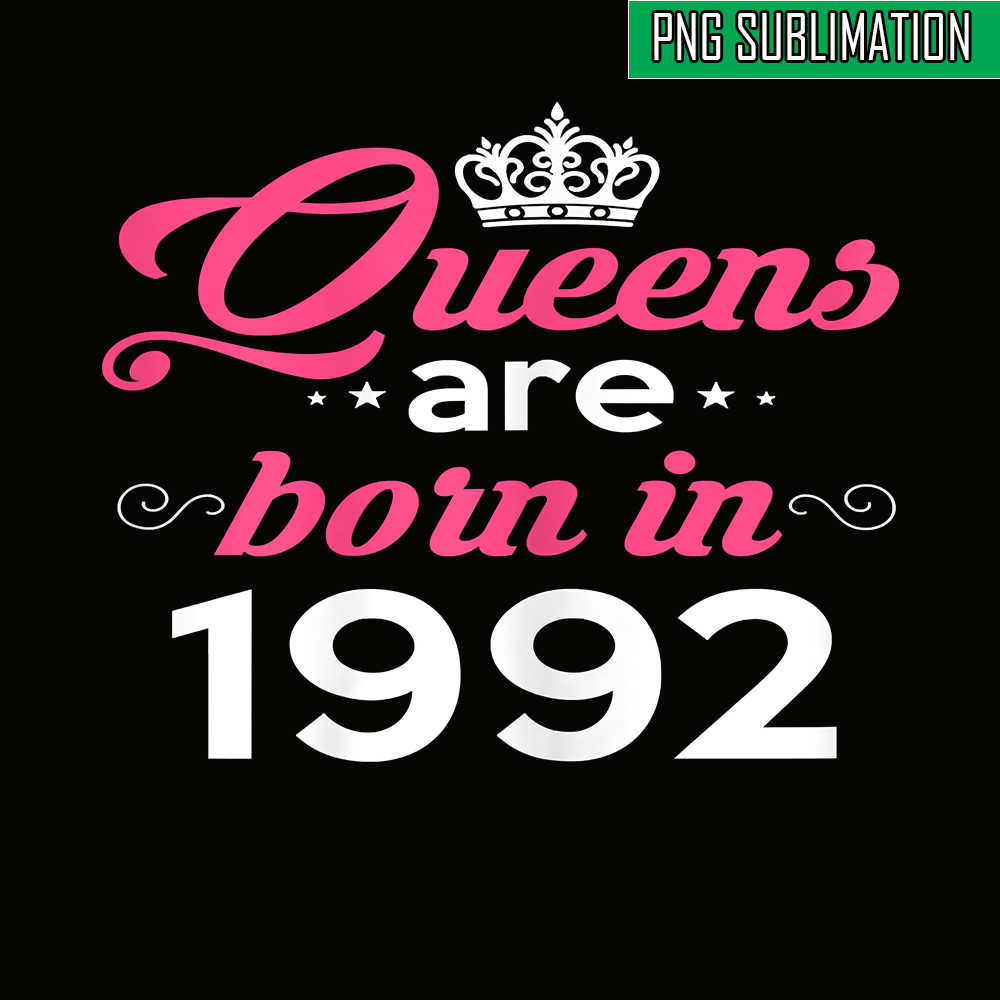 Queen Is 25 Years Old - Cute Birthday T-Shirt Born in 1992