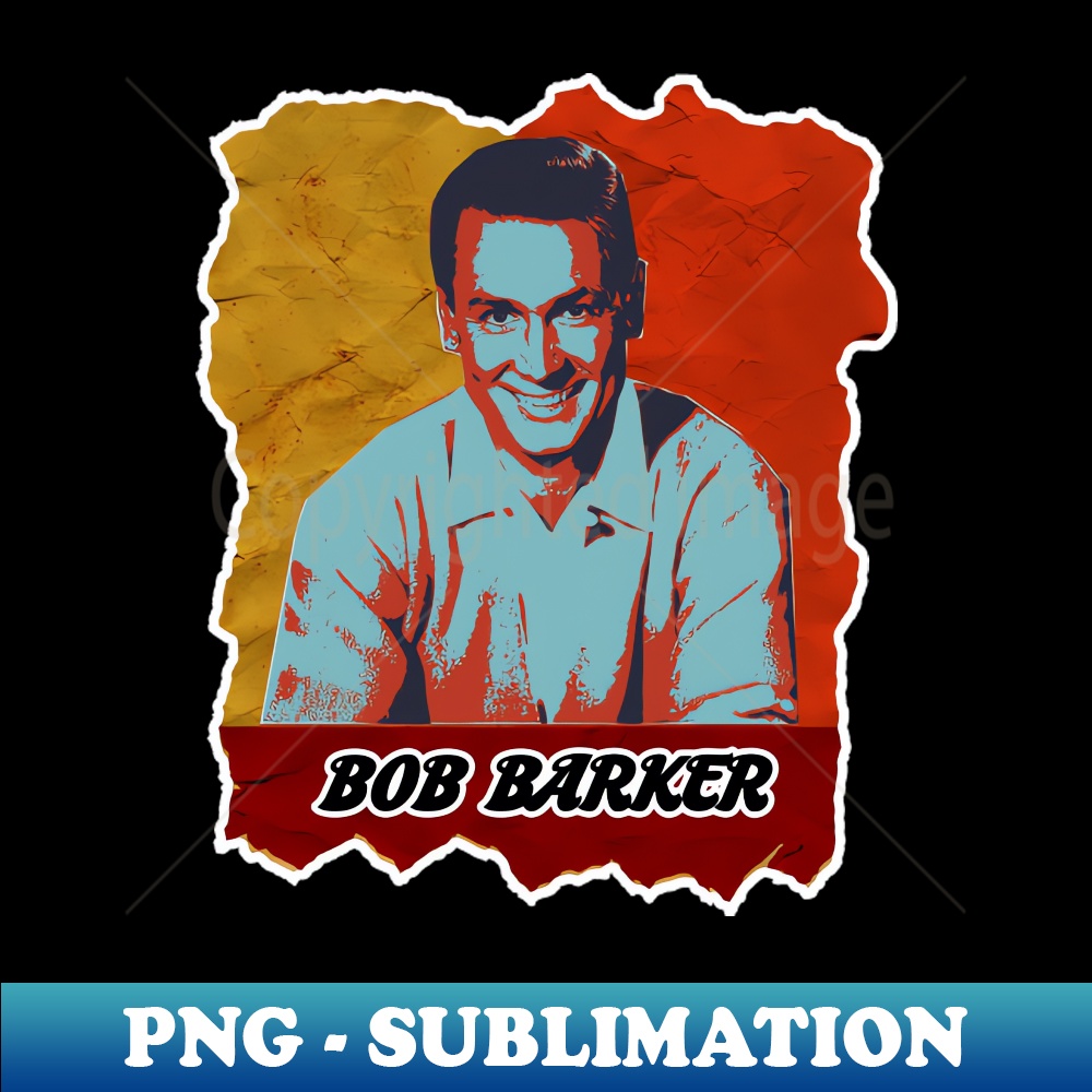 bob barker Special Edition Sublimation PNG File Defying Inspire
