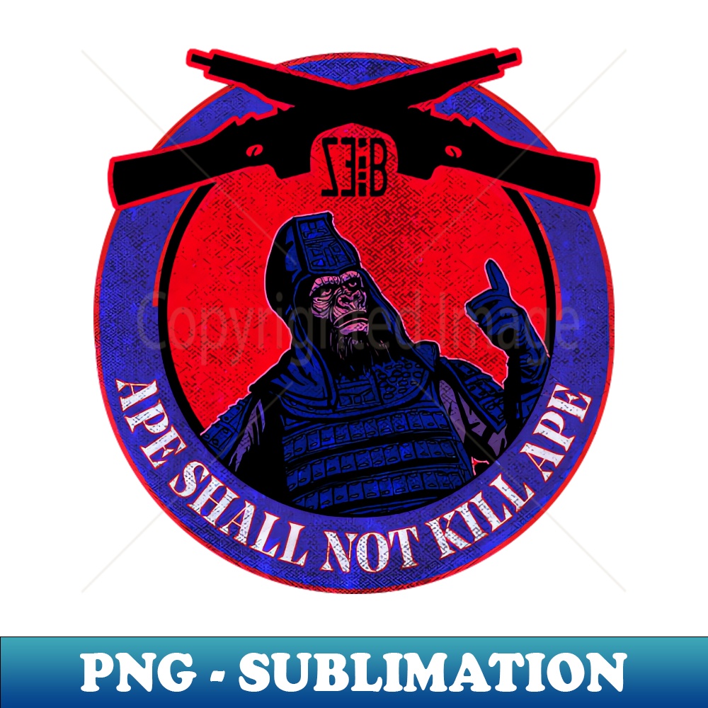 APE SHALL NOT KILL APE - Aesthetic Sublimation Digital File - Inspire ...
