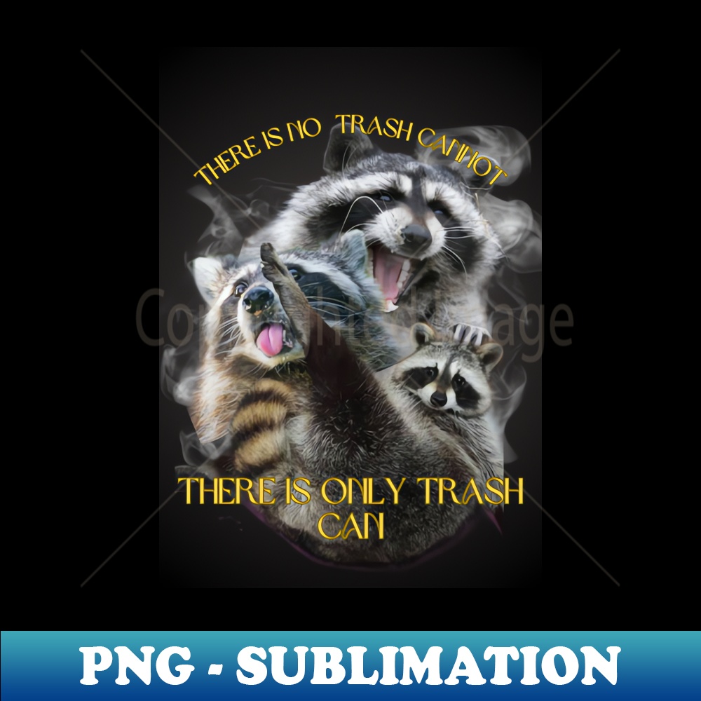 There is no trash cannot there is only trash can - PNG Subli | Inspire ...