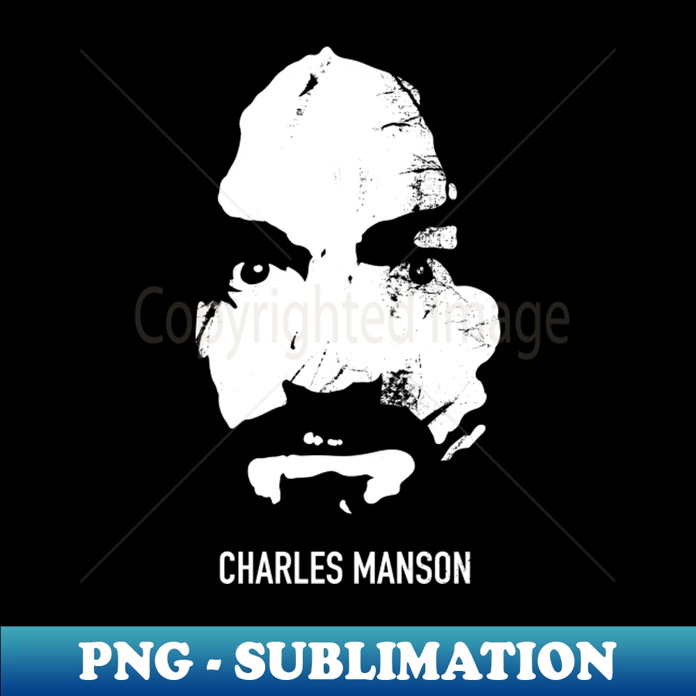 charles manson - PNG Sublimation Digital Download - Unleash | Inspire ...