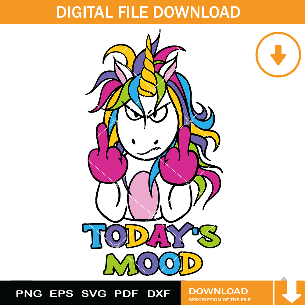 Unicorn Middle Finger Svg, Todays Mood Svg, Unicorn Mood - Inspire Uplift