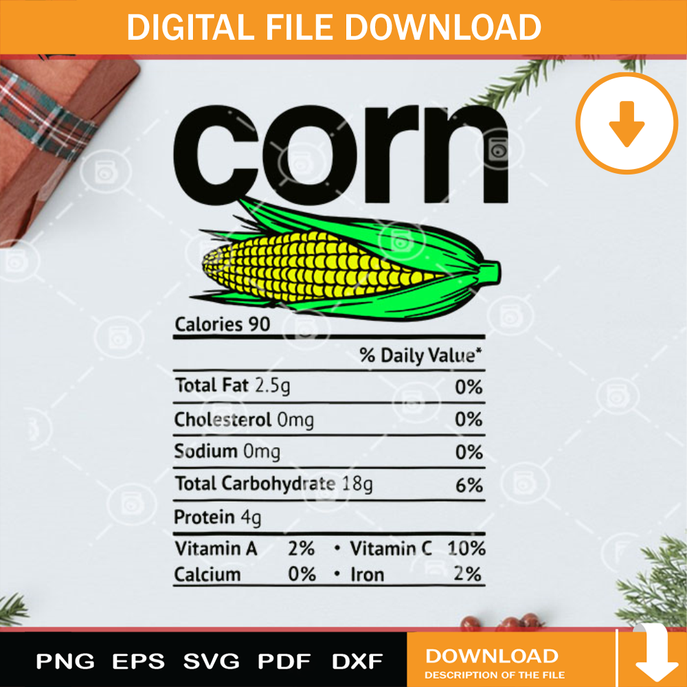 Corn Nutrition Facts Thanksgiving Halloween SVG, Corn Nutrit Inspire