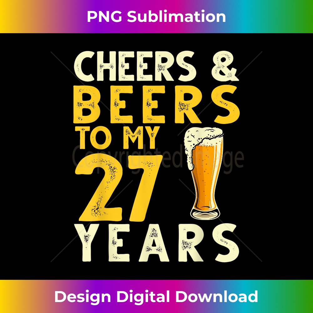 Cheers and Beers to My 27 Years Funny 27th Birthday Gift - I | Inspire ...