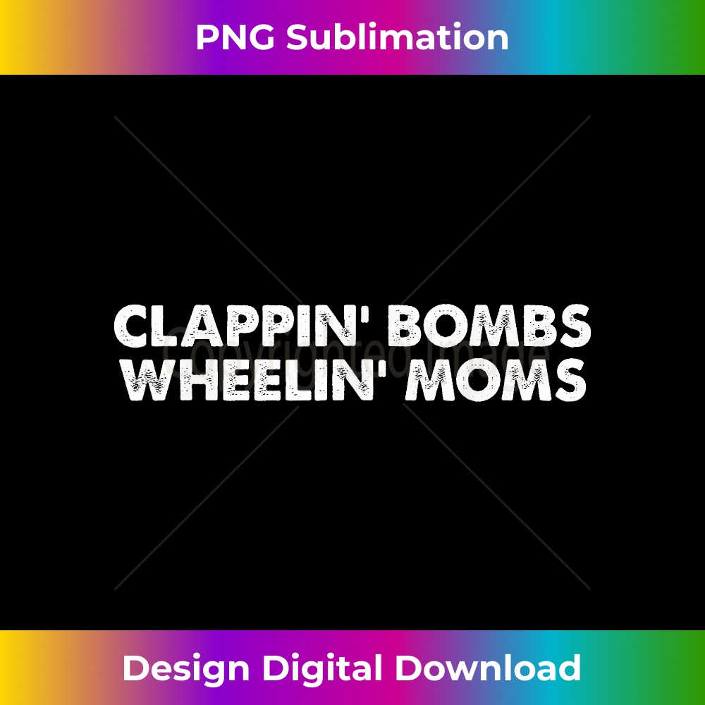 Funny Clappin' Bombs Wheelin' Moms Hockey Slang Sublimatio Inspire