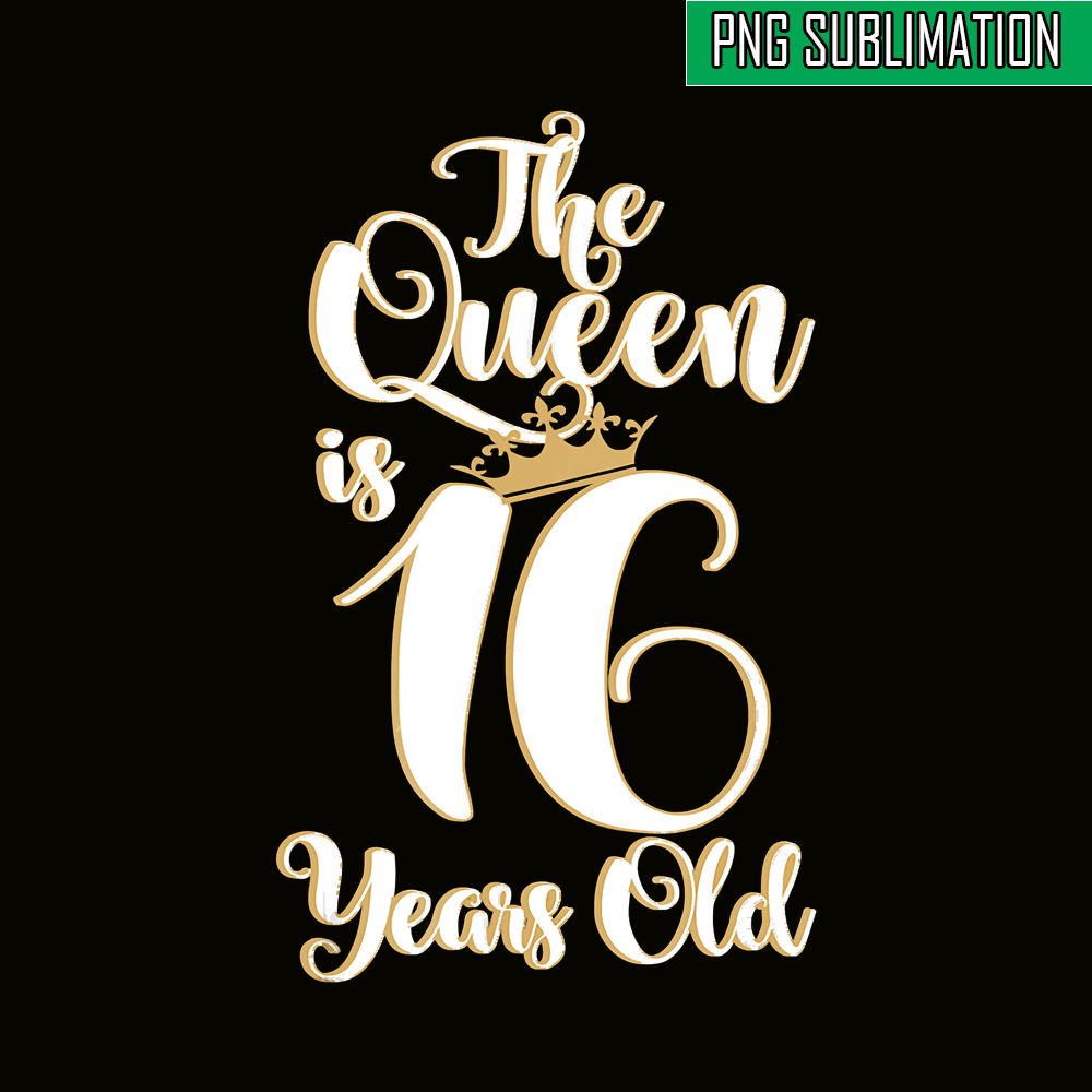 Queen Is 16 Years Old PNG Birthday Girl PNG Happy Birthday Inspire queen-is-16-years-old-png-birthday-girl-png-happy-birthday-inspire