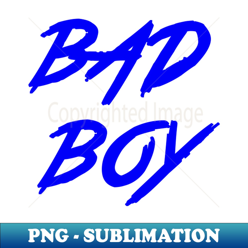 badboy - PNG Sublimation Digital Download - Stunning Sublima | Inspire ...