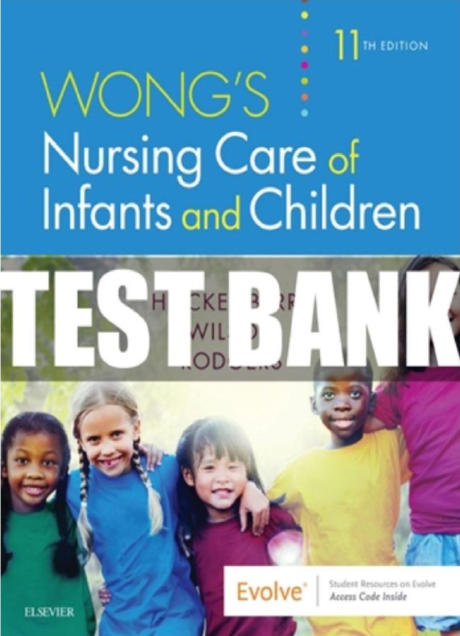 Test Bank - Wong's Nursing Care of Infants and Children 11th | Inspire ...