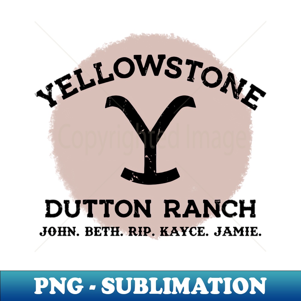 Yellowstone Dutton Ranch with Names PNG Transparent Sublim Inspire