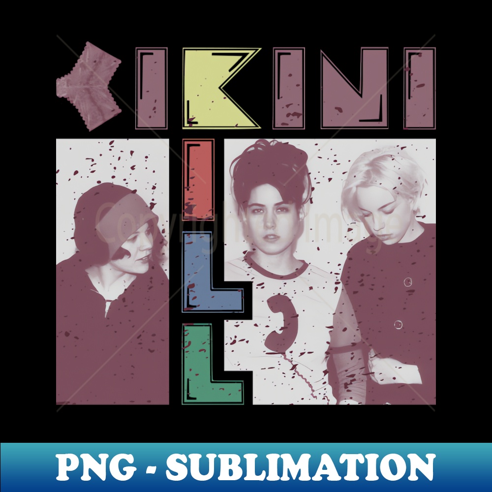 Bikini Kill Unique Sublimation Png Download Perfect For Inspire