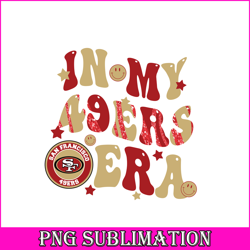 Glitter In My 49Ers Era PNG, 49Ers Team PNG, NFL PNG | Inspire Uplift