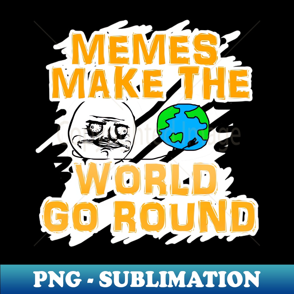 41 Memes Make the World Go Round - Aesthetic Sublimation Dig | Inspire ...
