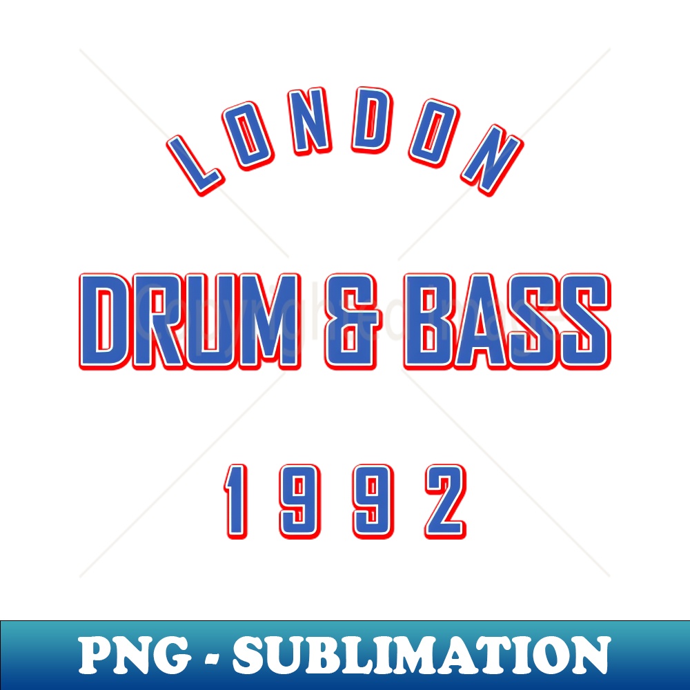 LONDON DRUM AND BASS 1992 PNG Transparent Sublimation Desi Inspire