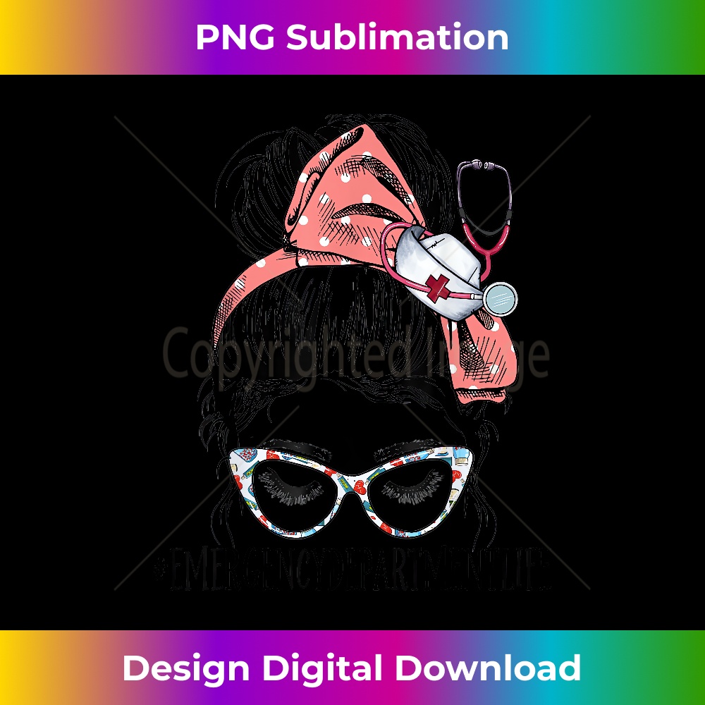 Emergency Department Life Funny Messy Bun RN ER Nurse Luxe Inspire