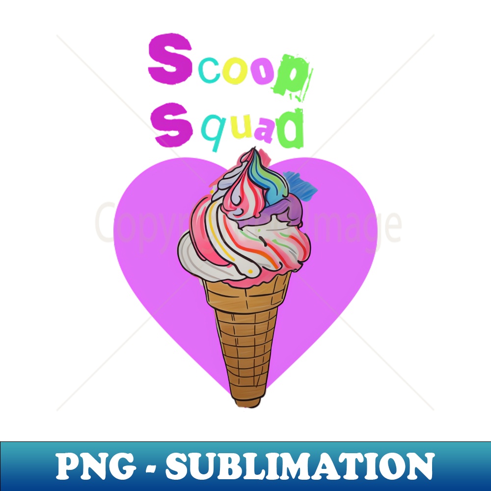 scoop squad ice cream PNG Transparent Sublimation Design Inspire