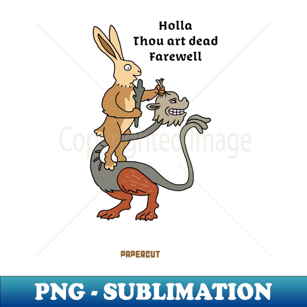 Holla thou art dead farewell retro png sublimation digital inspire