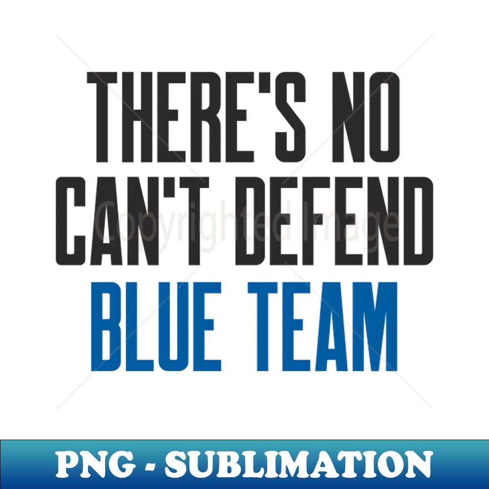 Cybersecurity Theres No Cant Defend Blue Team - Signature Su - Inspire ...