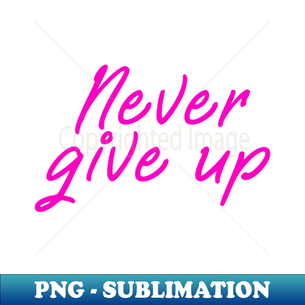 Never give up shirt - positive message pink edition - Modern | Inspire ...