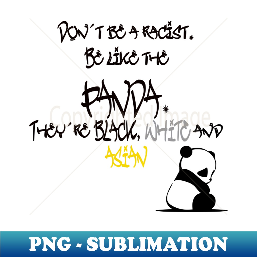 Dont be racist png transparent sublimation design bring inspire