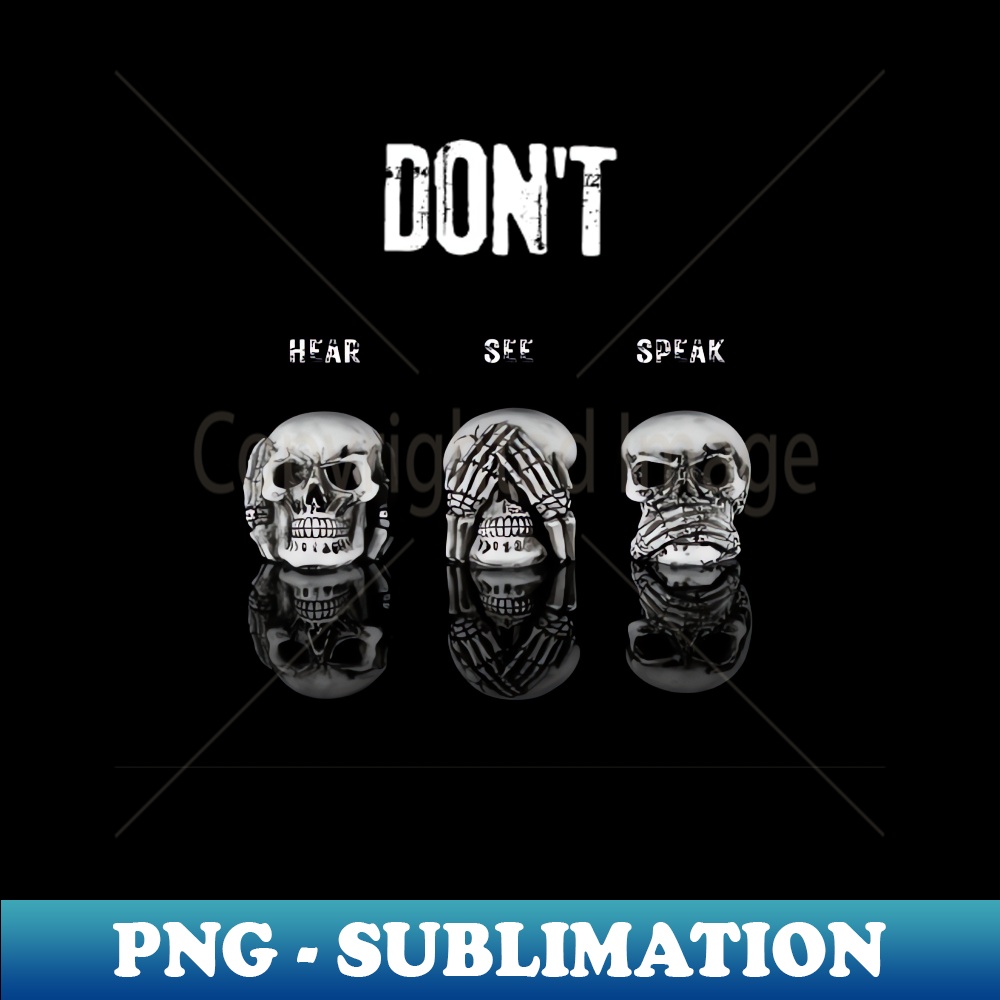 Dont Hear See Speak Instant Sublimation Digital Download Inspire