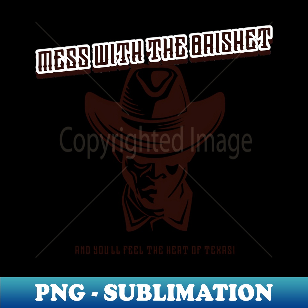 Off Mess Mess with the brisket and youll feel the heat of Texas - Ins | Inspire ...
