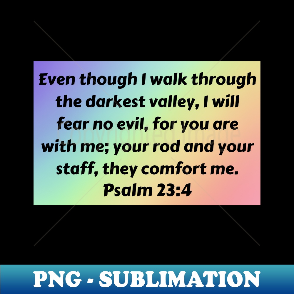Bible Verse Psalm 234 Premium PNG Sublimation File Stunn Inspire Bible verse psalm 234 premium png sublimation file stunn inspire