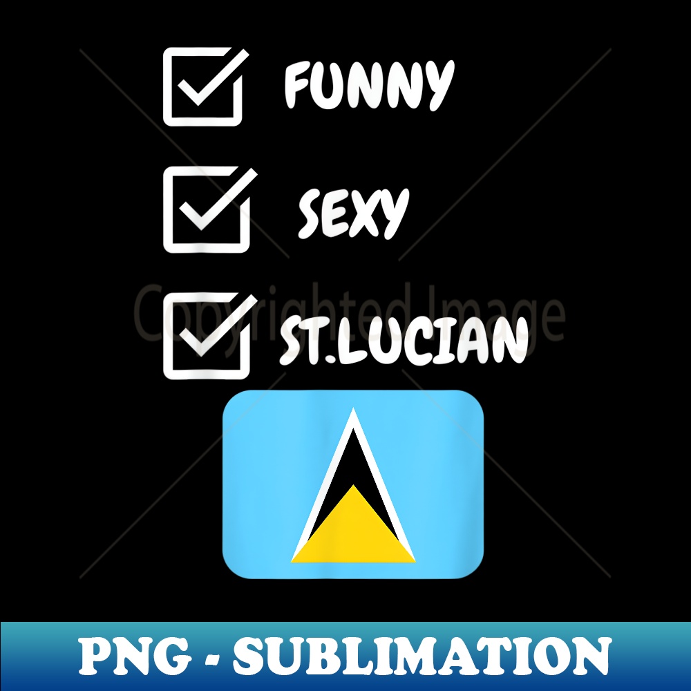 Sexy Funny St Lucian Funny St