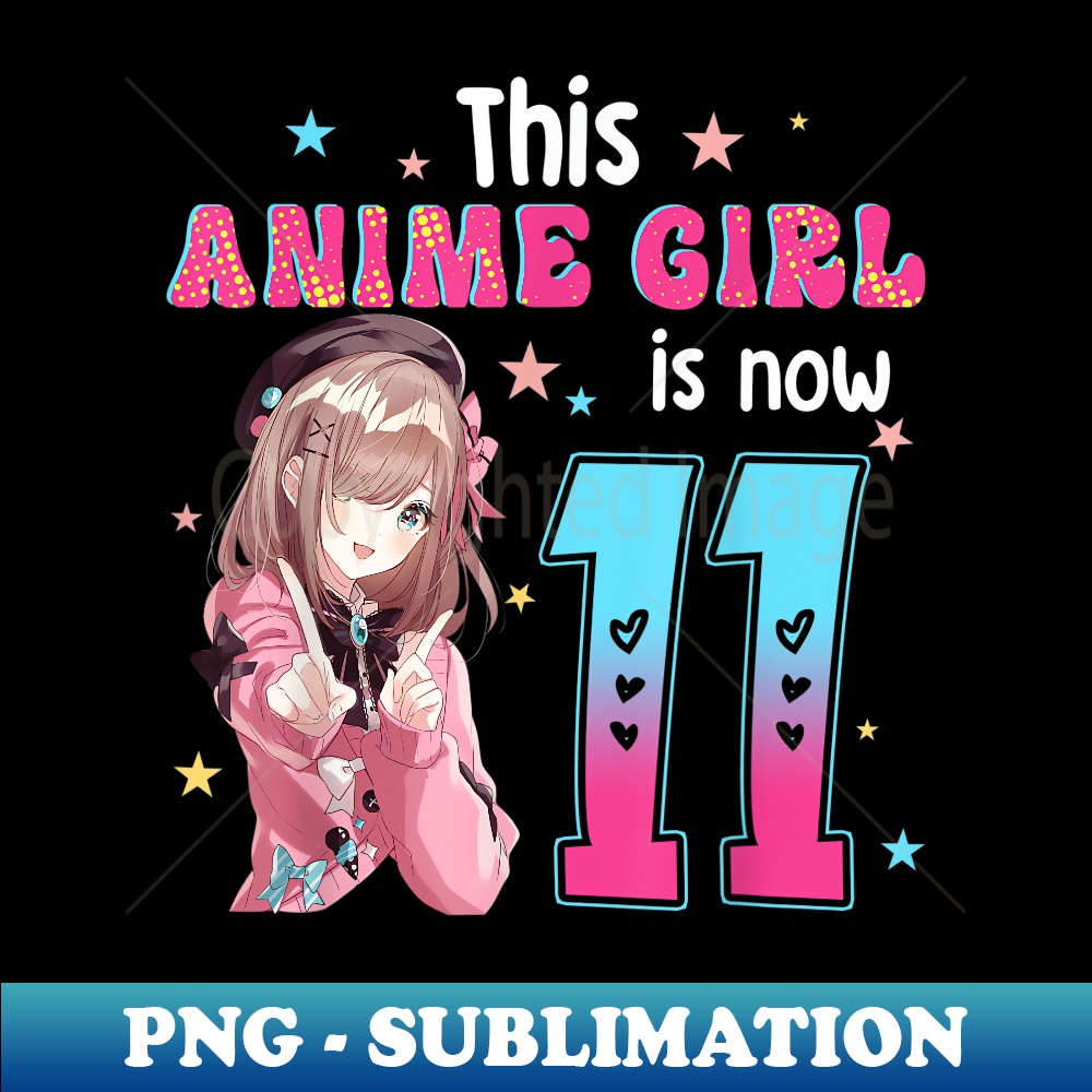 11 Years Old Girl Kawaii s Anime Girl 11th Birthday - PNG Tr | Inspire ...