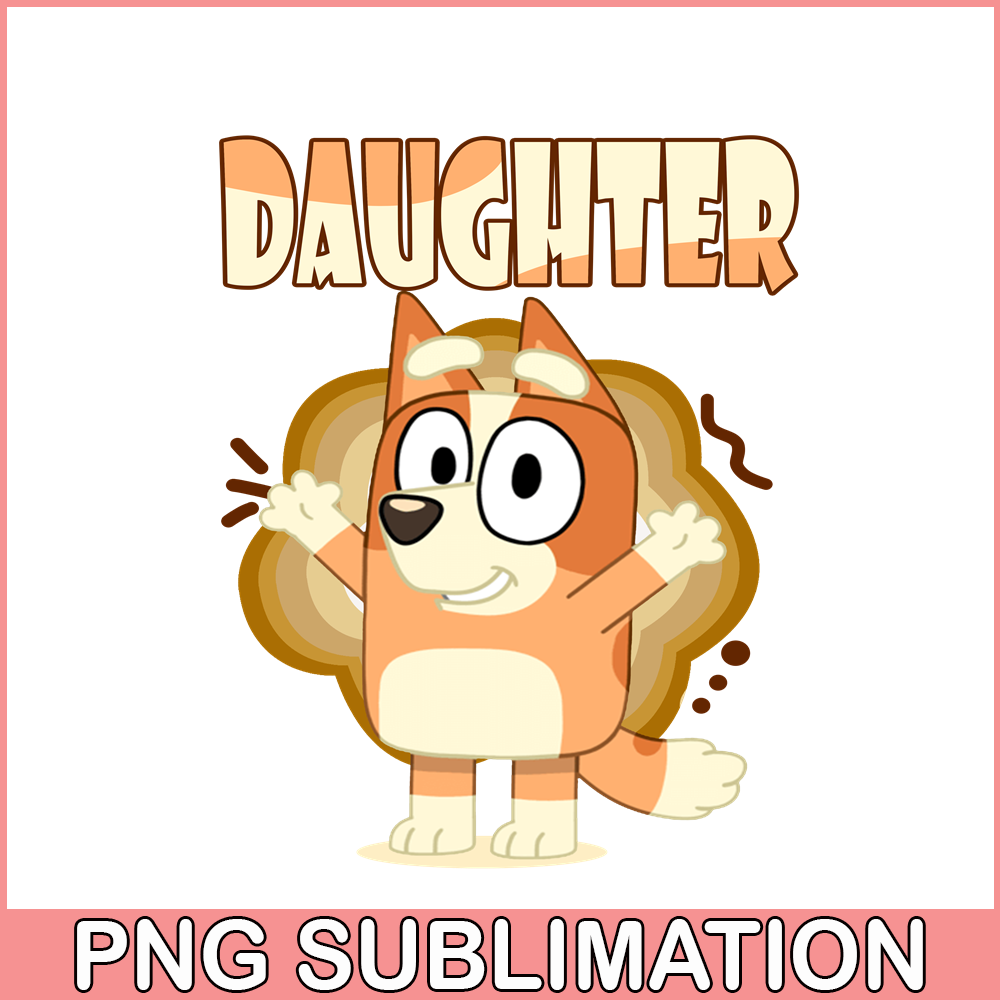 Daughter Of Bluey Family PNG Chilli Heeler PNG Bluey Family Inspire