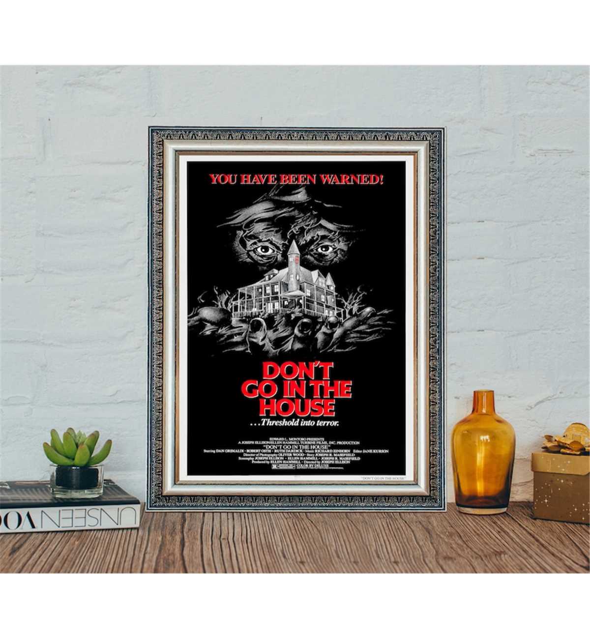 don-t-go-in-the-house-movie-poster-don-t-inspire-uplift