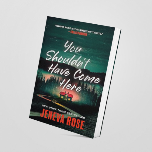 You Shouldn't Have Come Here by Jeneva Rose Inspire Uplift