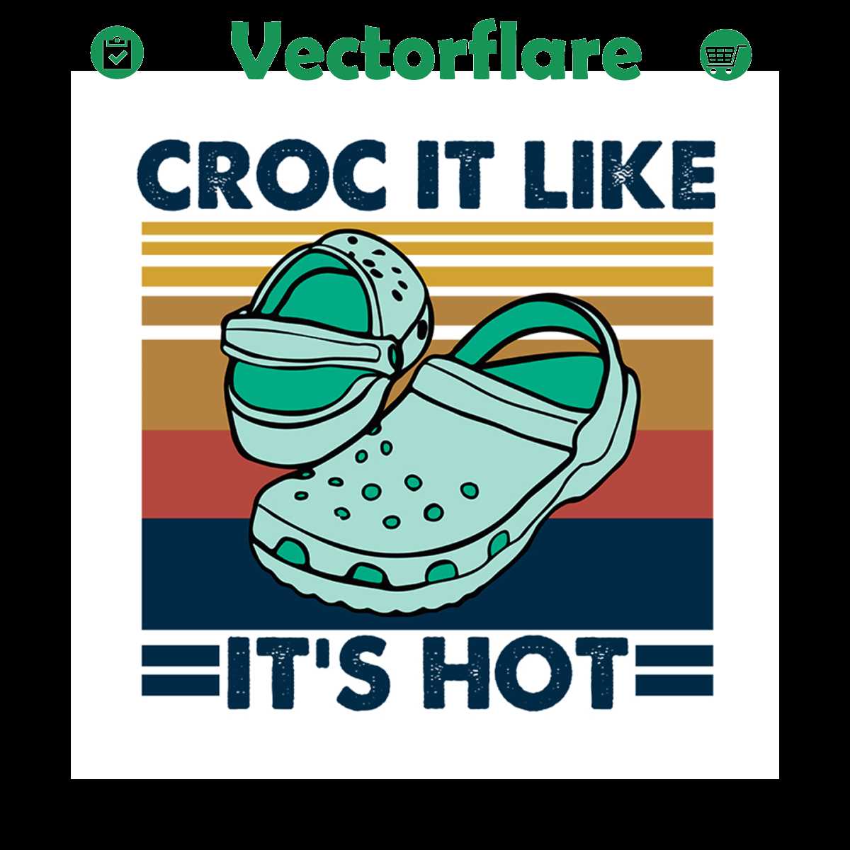 Croc it like its hot svg,retro summer vintage svg,crocs love - Inspire ...