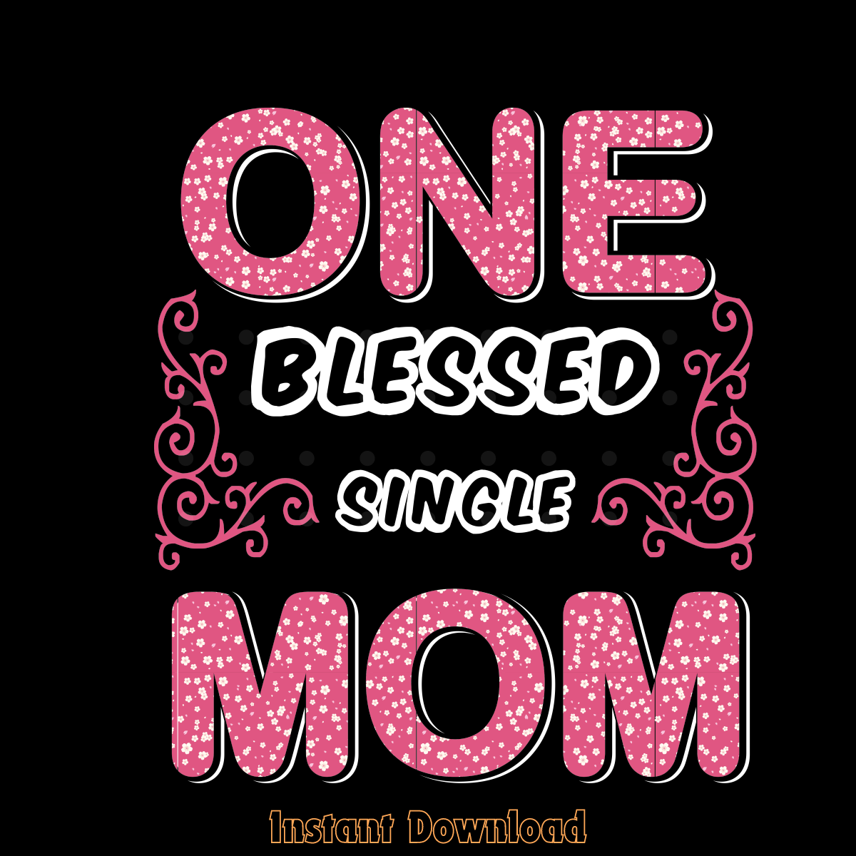Single MOM T-shirt Design Graphic Digital Download Files | Inspire Uplift