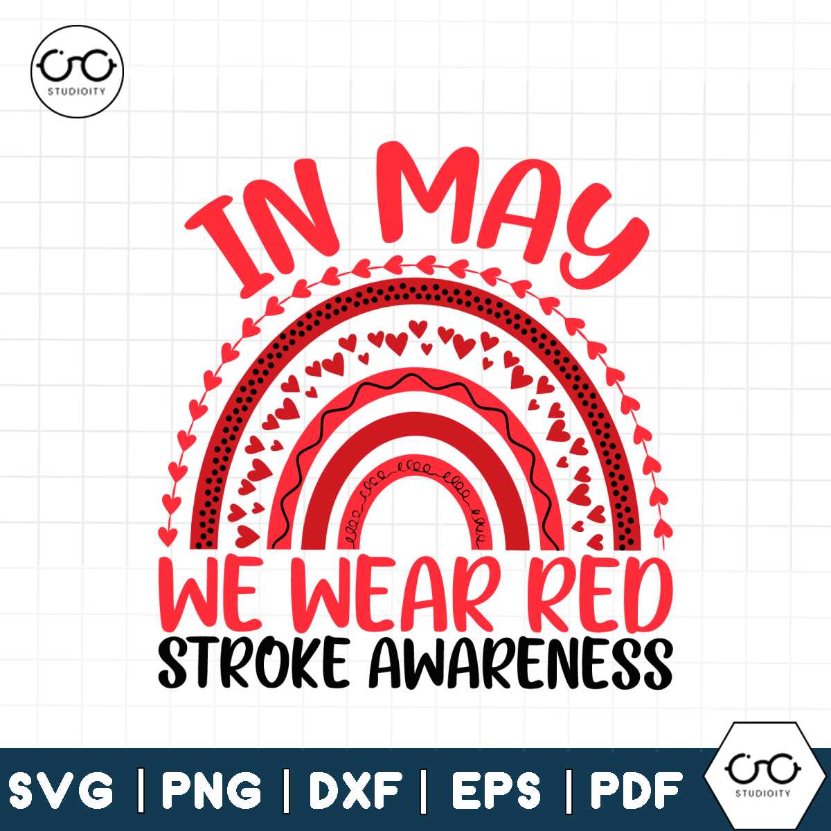 Stroke Awareness Svg Png, In May We Wear Red Stroke Rainbow - Inspire ...