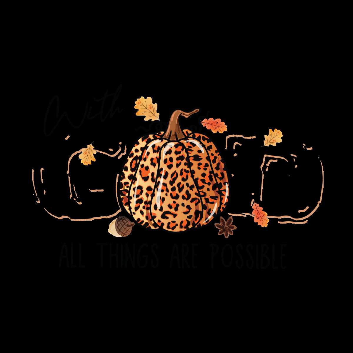 With God All Things Are Possible Fall | Inspire Uplift