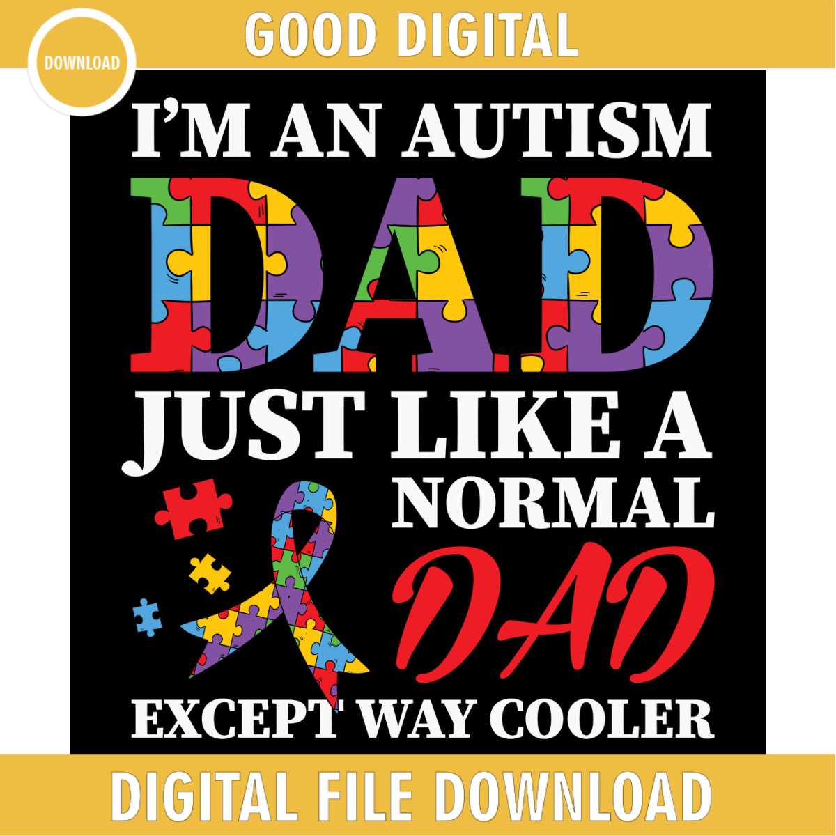 Dad Normal Text Notification Autism Dad Like Normal Dad Except Way Cooler SVG | Inspire Uplift