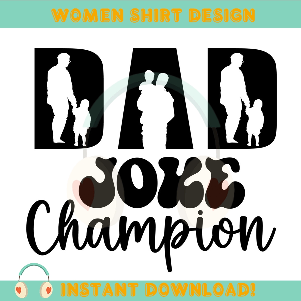 Dad Joke Champion Svg Fathers Day Design | Inspire Uplift
