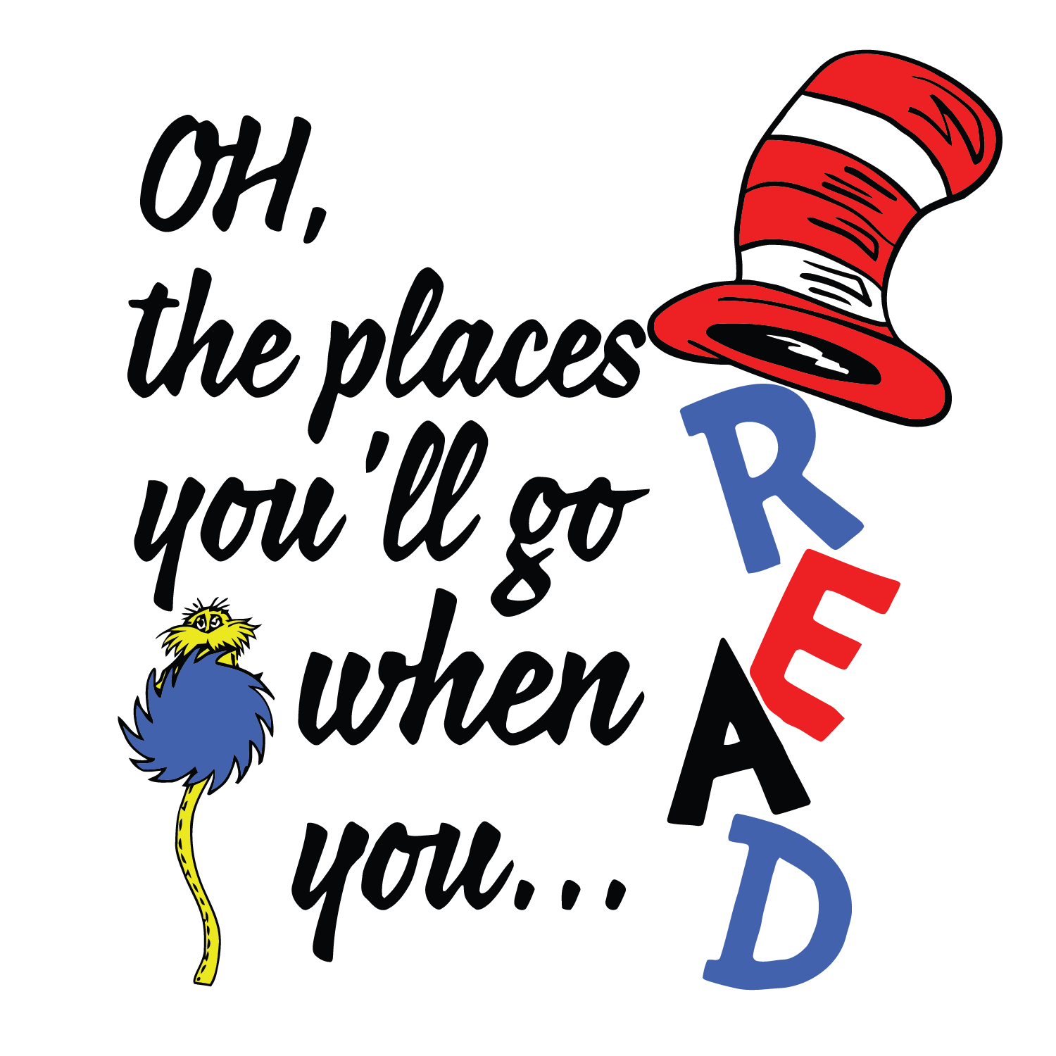 Oh The Places Youll Go When You Read Books svg, Dr Seuss Svg | Inspire ...