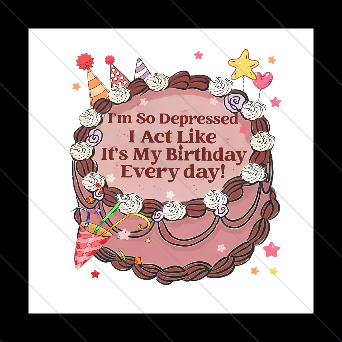 Its My Birthday Every Day Tortured Poets PNG File Digital - Inspire Uplift