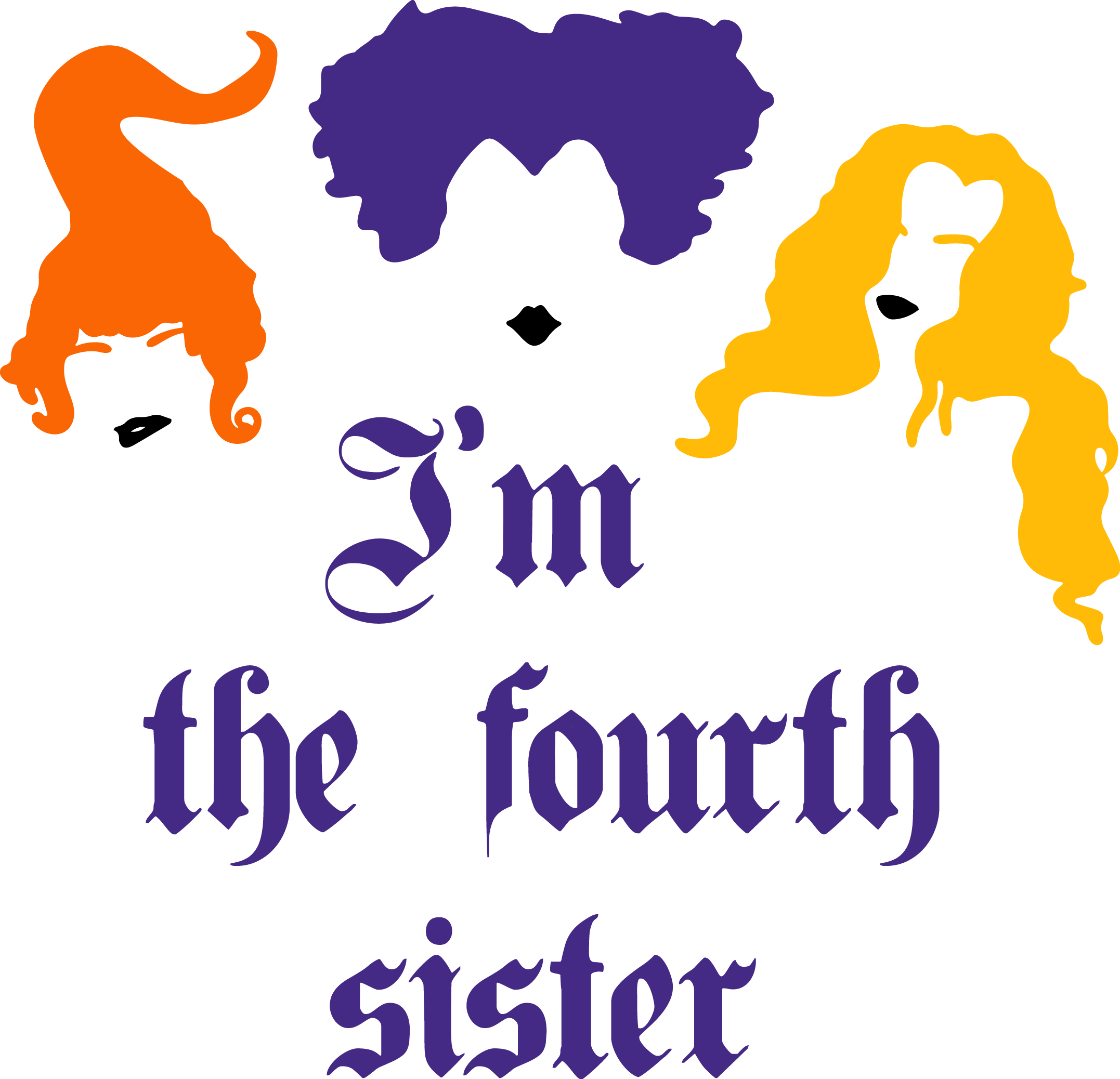 I am The Fourth Sanderson Sister SVG File, Hocus Pocus Svg, | Inspire ...