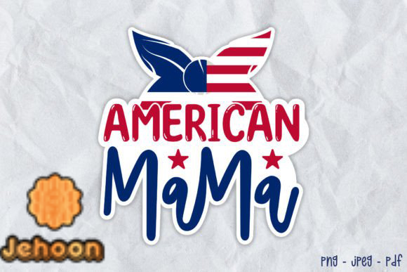 4th of July PNG Sticker, American Mama Design 47 | Inspire Uplift