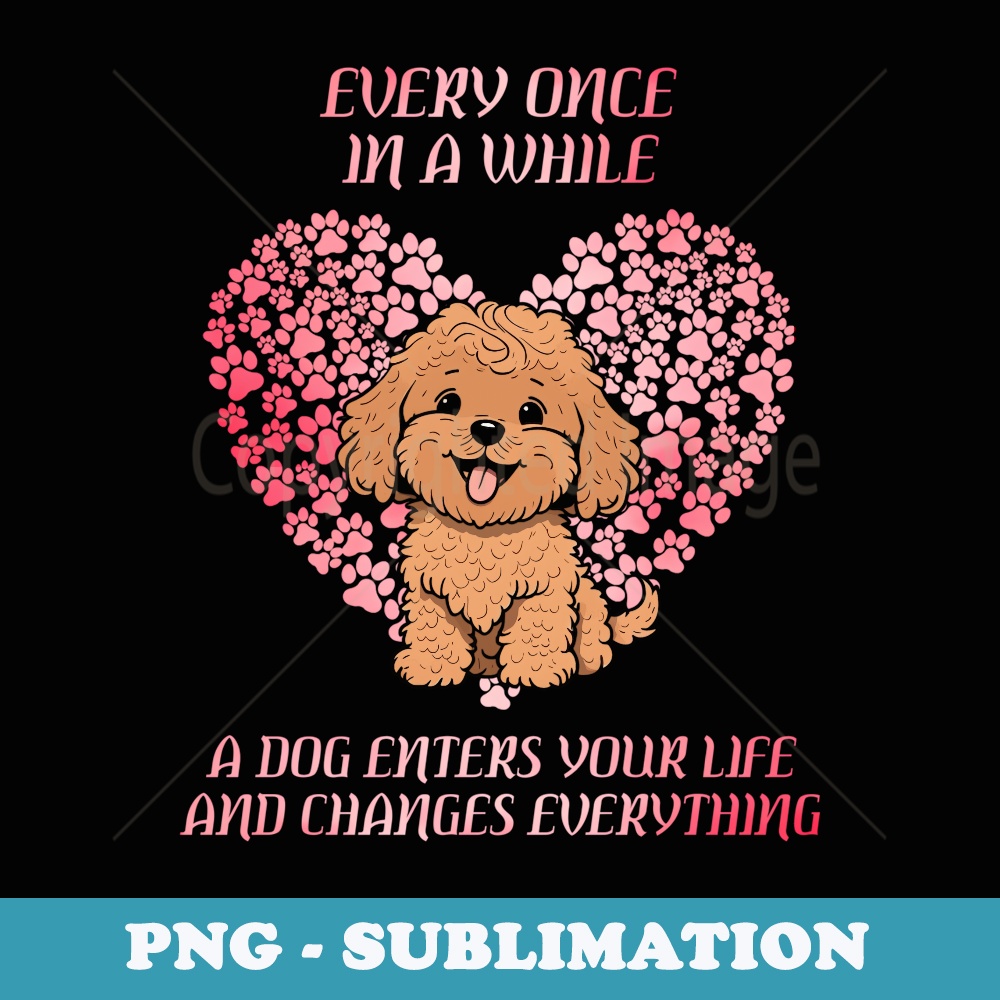 Every Once In A While Red Toy Poodle Dog Owner Life - Sublim | Inspire ...