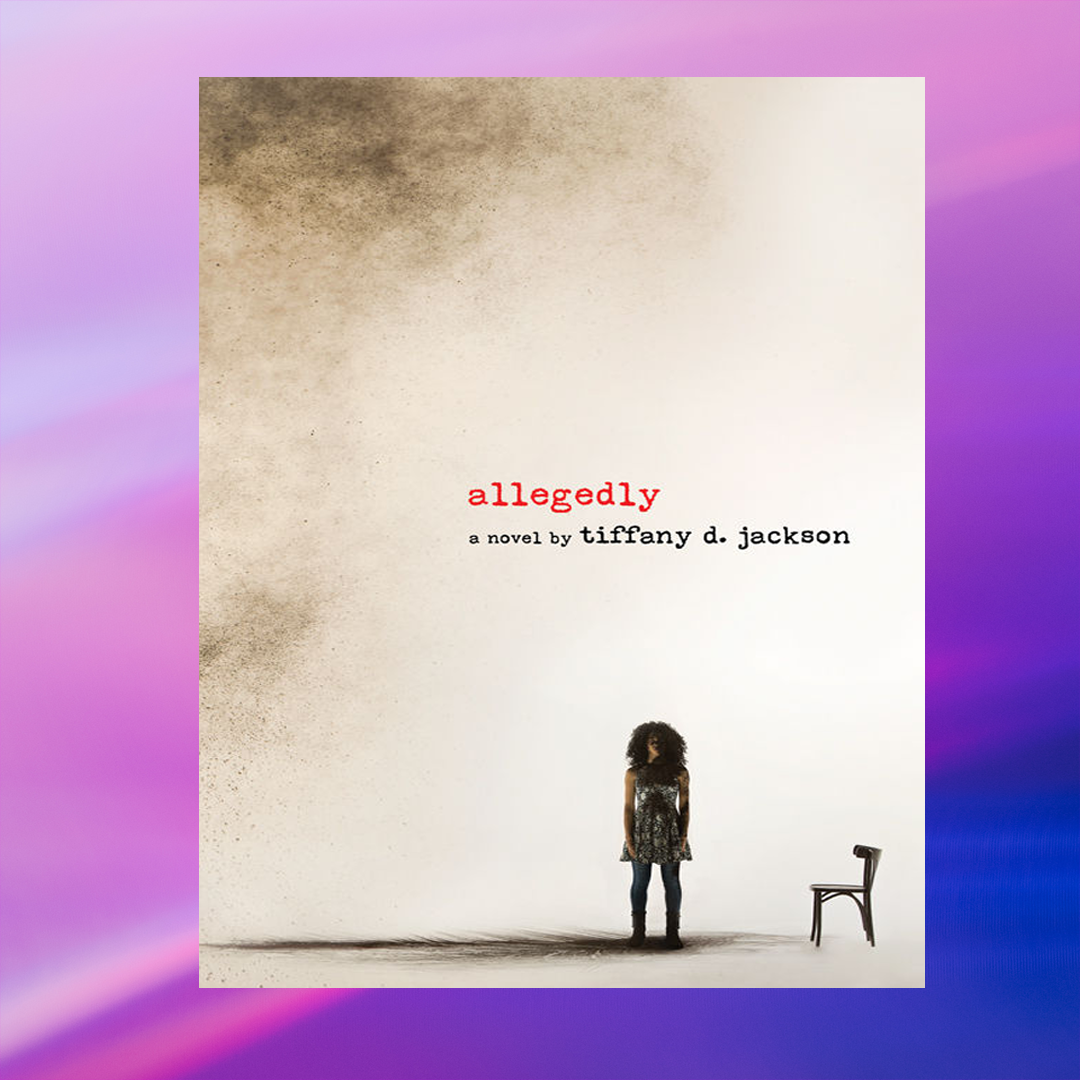 Allegedly By Tiffany D Jackson Author Inspire Uplift allegedly-by-tiffany-d-jackson-author-inspire-uplift
