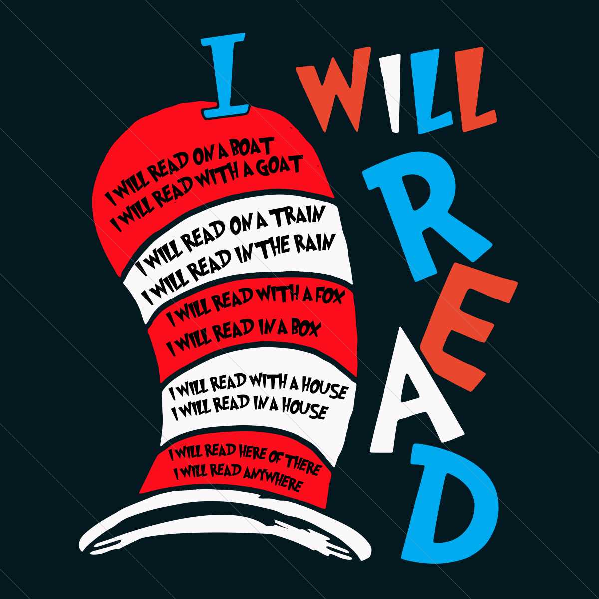 Dr Seuss Hat I Will Read Cat In The Hat SVG Cutting Files | Inspire Uplift