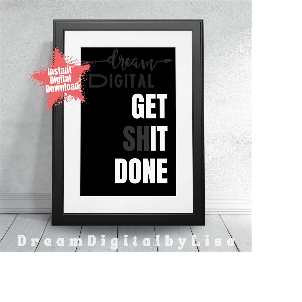 Get Shit Done Motivational Poster, Printable Office Wall Art | Inspire ...