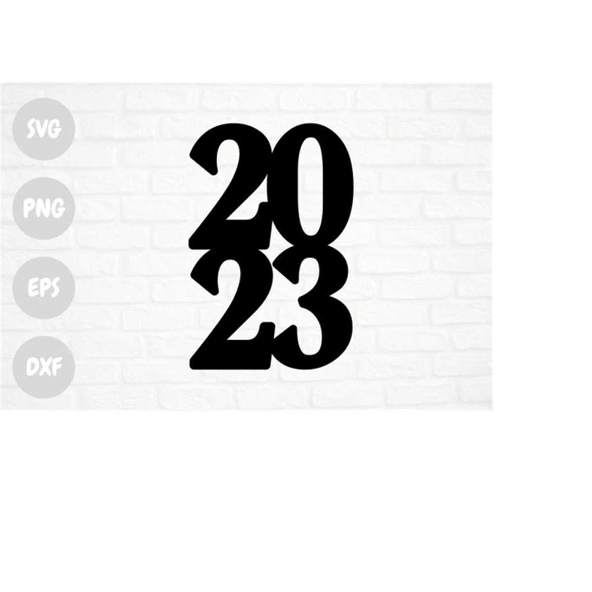 2023 Svg 2023 Cake Topper Svg Png Dxf Eps New Year Topp Inspire 2023 Svg 2023 Cake Topper Svg Png Dxf Eps New Year Topp Inspire