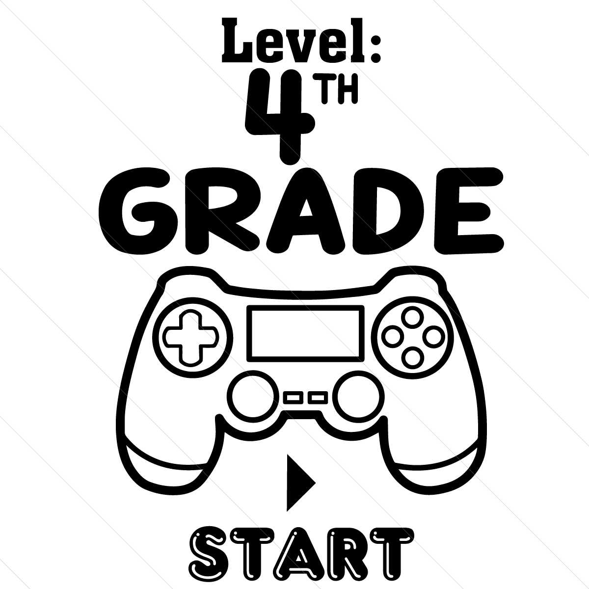 Level 4th Grade Start Svg | Inspire Uplift