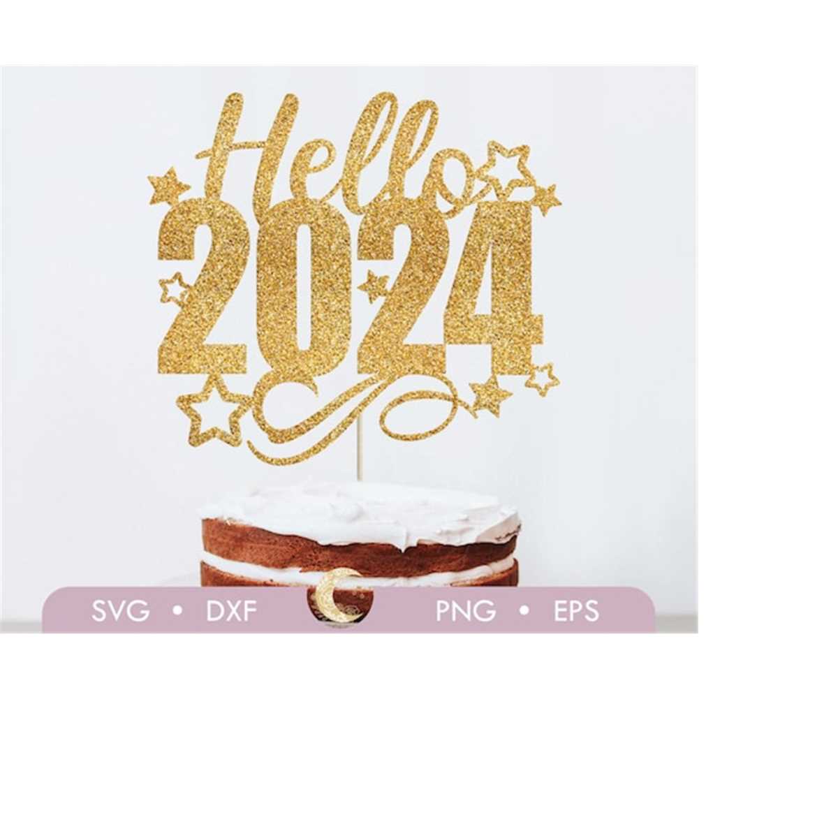 Hello 2024 cake topper SVG, Cake Topper New year svg, Happy Inspire
