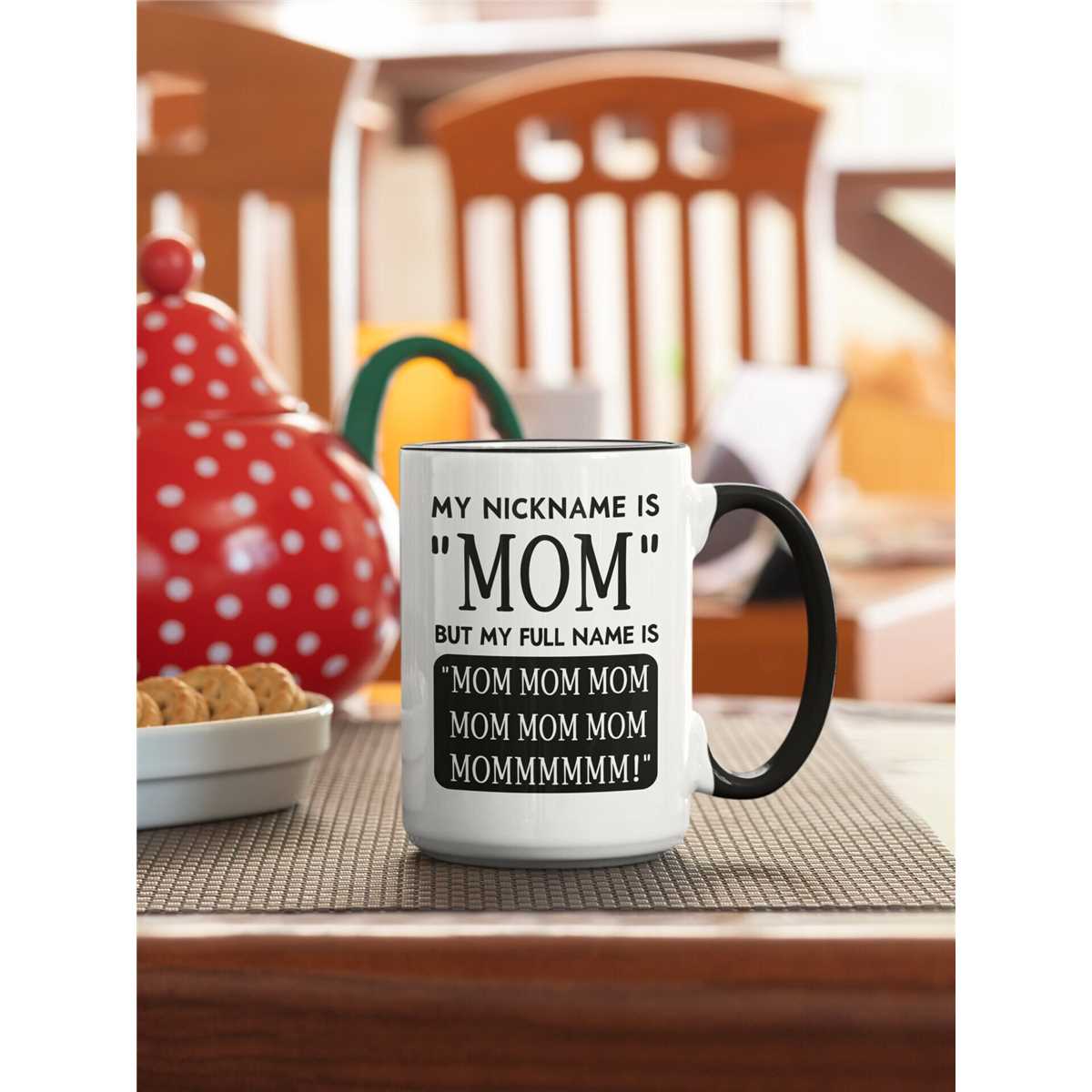My Nickname Is Mom but My Full Name Is Mom Mom, Funny Mom Gi | Inspire ...